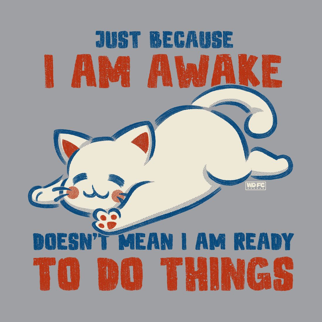 Just Because I’m Awake… artwork